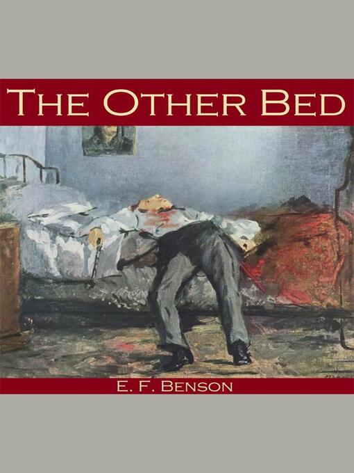 Title details for The Other Bed by E. F. Benson - Available